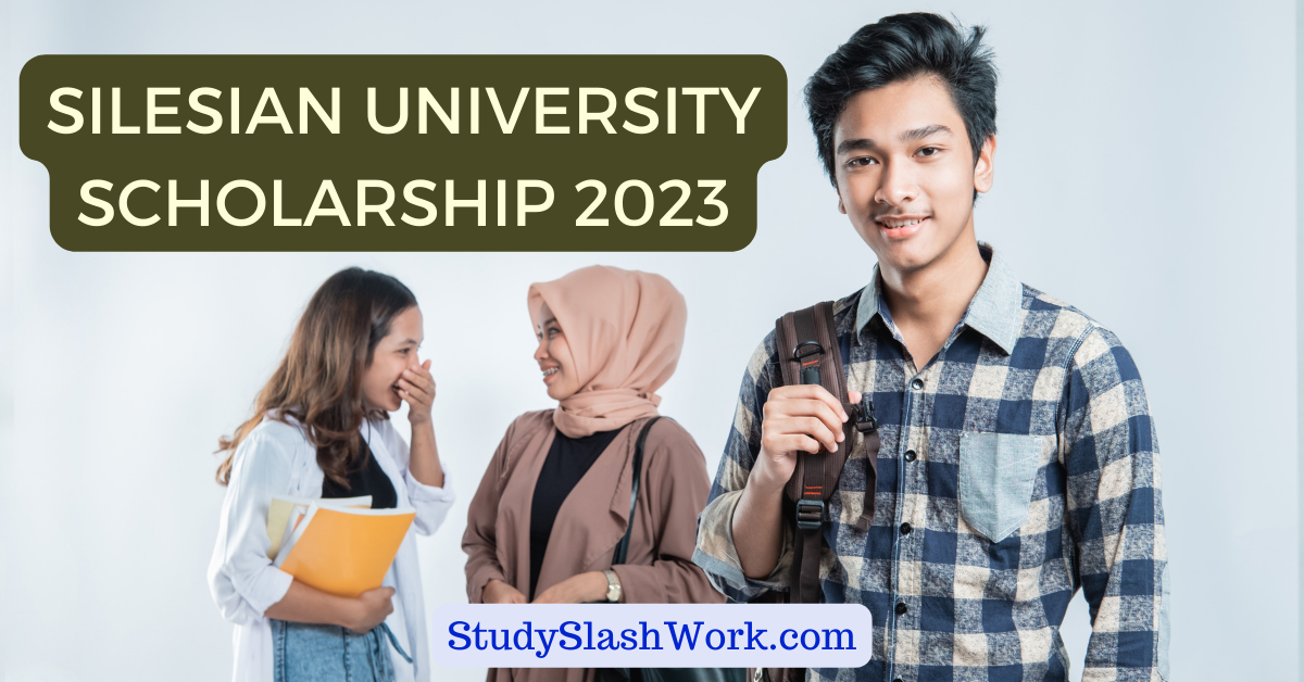 SILESIAN UNIVERSITY SCHOLARSHIP 2023