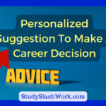 personalized suggestion to make a career decision