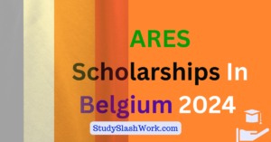 ARES Scholarships in Belgium 2024