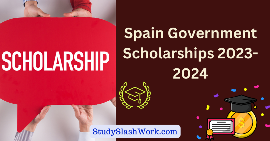 Spain Government Scholarships 2023-2024