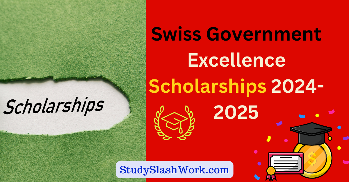 Swiss Government Excellence Scholarships 20242025 Switzerland