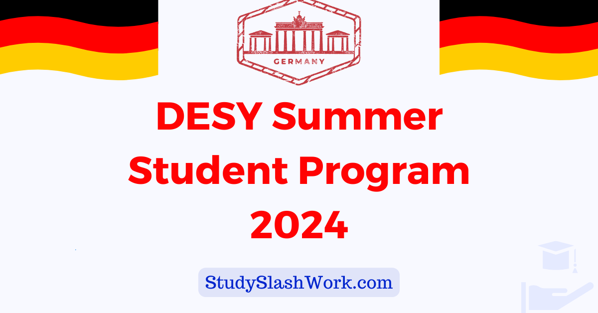 DESY Summer Student Program 2024 StudySlashWork