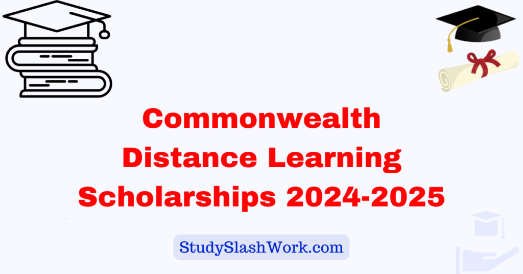 Commonwealth Distance Learning Scholarships 2024-2025