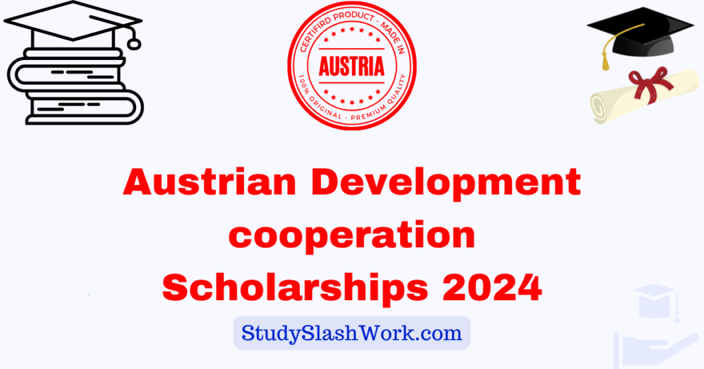 Austrian Development cooperation Scholarships 2024