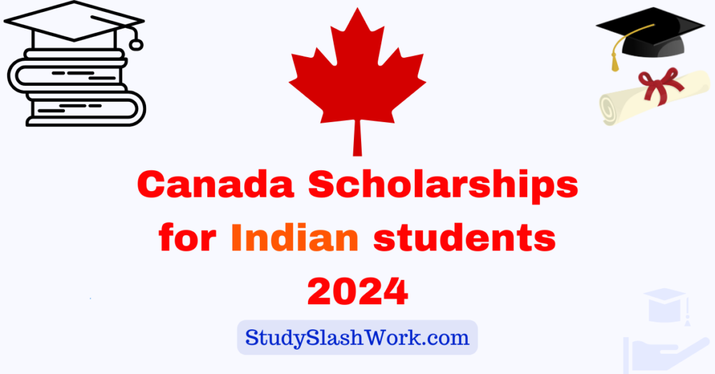 Canada Scholarships for Indian students 2024